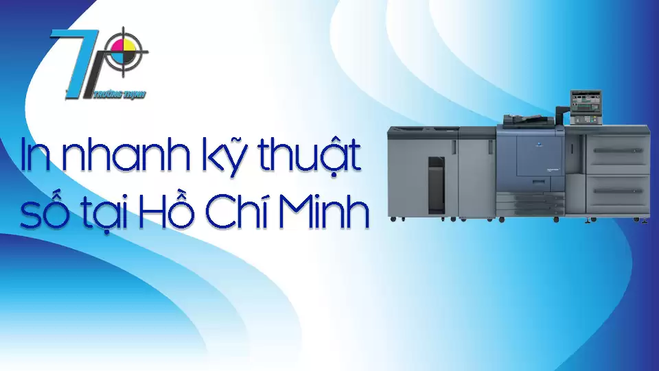 In nhanh kỹ thuật số tại Hồ Chí Minh