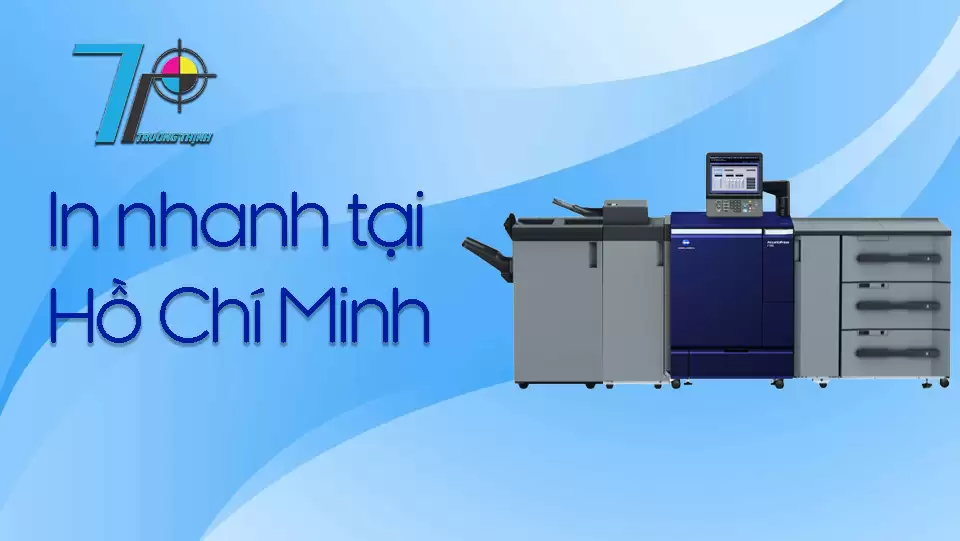 In nhanh tại Hồ Chí Minh