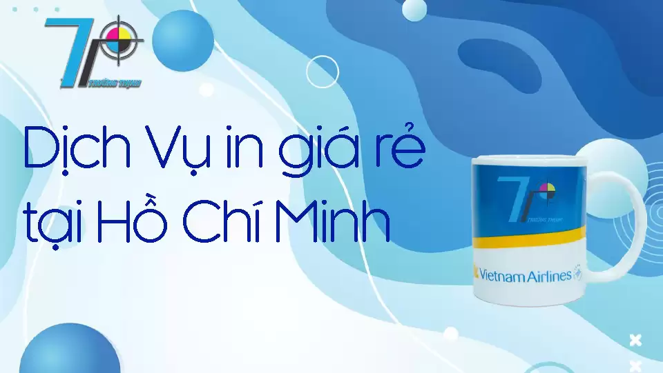 Dịch vụ in giá rẻ tại Hồ Chí Minh